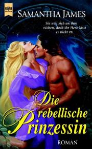 Cover of: Die rebellische Prinzessin.