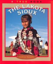 Cover of: The Lakota Sioux (True Books : American Indians) by Andrew Santella