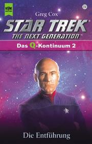 Cover of: Die Entführung by Greg Cox, Greg Cox