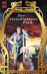 Cover of: Der verschlungene Pfad. Erster Roman der Atreu- Trilogie. by Dirk Strasser