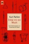 Cover of: Erklär mir die Musik. Eine Entdeckungsreise ins Wunderland der Musik.