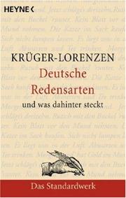 Cover of: Deutsche Redensarten und was dahintersteckt. Das Standardwerk.