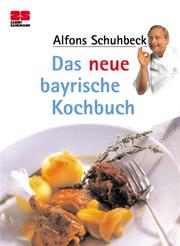 Cover of: Zabert Sandmann Taschenbücher, Nr.11, Das neue bayrische Kochbuch