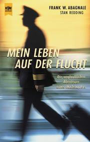 Cover of: Mein Leben Auf Der Fiucht by Frank W. Abagnale