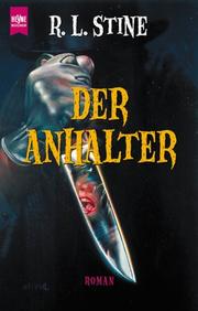 Cover of: Der Anhalter. by R. L. Stine