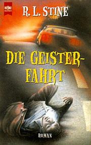 Cover of: Die Geisterfahrt. by R. L. Stine