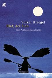 Cover of: Olaf,der Elch. Eine Weihnachtsgeschichte.