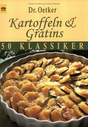 Cover of: Kartoffeln und Gratins. Sonderausgabe. 50 Klassiker.
