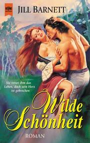 Cover of: Wilde Schönheit. by Jill Barnett