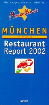 Cover of: Marcellino's Restaurant-Report, München und Umgebung 2002