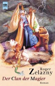 Cover of: Der Clan der Magier. by Roger Zelazny