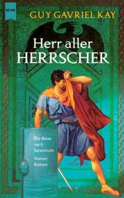 Cover of: Herr aller Herrscher 04. Die Reise nach Sarantium.