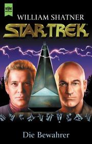 Cover of: Die Bewahrer. Star Trek. by William Shatner