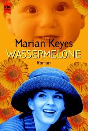 Cover of: Heyne Großdruck, Nr.65, Wassermelone, Großdruck by Marian Keyes