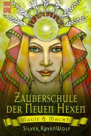 Cover of: Zauberschule der Neuen Hexen. Magie und Macht.