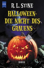 Cover of: Halloween, die Nacht des Grauens. by R. L. Stine