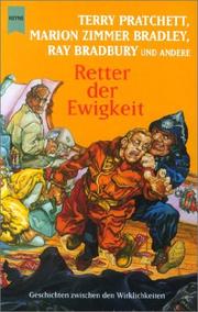 Cover of: Retter der Ewigkeit. Geschichten zwischen Diesseits und Jenseits. by Ray Bradbury, Terry Pratchett, Ray Bradbury, Marion Zimmer Bradley, Erik Simon, Friedel Wahren