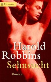 Cover of: Sehnsucht. Roman. by Harold Robbins