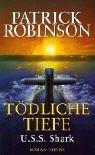 Cover of: Tödliche Tiefe. U.S.S. Shark.