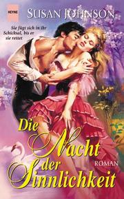 Cover of: Die Nacht der Sinnlichkeit. by Susan Johnson