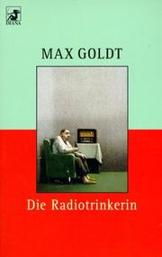 Cover of: Die Radiotrinkerin. Ausgesucht schöne Texte.