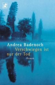 Cover of: Verschwiegen ist nur der Tod.