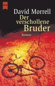 Cover of: Der verschollene Bruder. by David Morrell, David Morrell