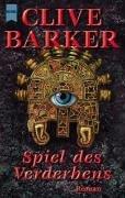 Cover of: Spiel des Verderbens. by Clive Barker