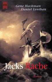 Cover of: Jacks Rache. Eine abenteuerliche Reise nach Havanna. by Gene Hackman, Daniel Lenihan