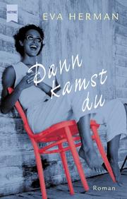 Cover of: Dann kamst du.