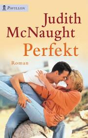 Cover of: Perfekt. by Judith McNaught