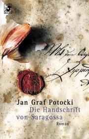 Cover of: Die Handschrift von Saragossa oder Die Abenteuer in der Sierra Morena. by Jan Potocki, Leszek Kukulski