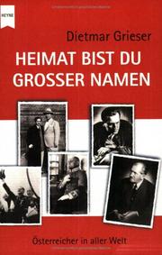 Cover of: Heimat bist du großer Namen. Österreicher in aller Welt.