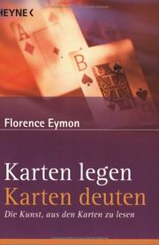 Cover of: Karten legen, Karten deuten. Die Kunst, aus den Karten zu lesen.