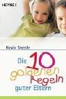 Cover of: Die 10 goldenen Regeln guter Eltern.