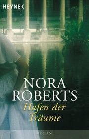Cover of: Hafen der Träume. by Nora Roberts