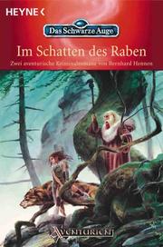 Cover of: Im Schatten des Raben. (Das Gesicht am Fenster. Die Nacht der Schlange. Zwei aventurische Kriminalromane.)