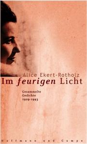 Cover of: Im feurigen Licht. Gesammelte Gedichte 1929 - 1993.
