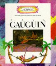 Cover of: Paul Gauguin (Getting to Know the World's Greatest Artists) by Mike Venezia