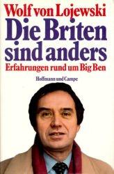 Cover of: Die Briten sind anders: Erfahrungen rund um Big Ben