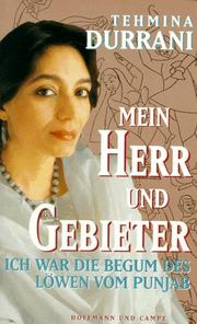 Mein Herr und Gebieter. Ich war die Begum des Löwen vom Punjab.