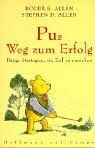 Cover of: Pus Weg zum Erfolg. Bärige Strategien, ein Ziel zu erreichen. by Roger E. Allen, Stephen D. Allen