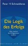 Cover of: Die Logik des Erfolgs