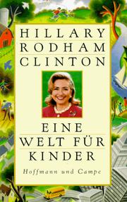 Cover of: Eine Welt für Kinder. by Hillary Rodham Clinton