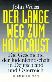Cover of: Der lange Weg zum Holocaust by John Weiss