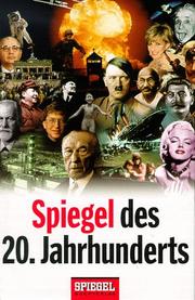 Spiegel des 20. Jahrhunderts by Dieter Wild