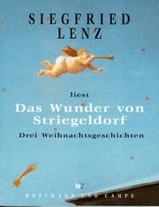 Cover of: Das Wunder von Striegelsdorf. Cassette. Drei Weihnachtsgeschichten. by Siegfried Lenz