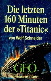 Cover of: Die letzten hundertsechzig (160) Minuten der Titanic. Cassette.