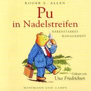 Cover of: Pu in Nadelstreifen. CD. Bärenstarkes Management. by Roger E. Allen, Uwe Friedrichsen