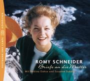 Cover of: Briefe an die Mutter. Cassette. by Romy Schneider, Bettina Dahse, Susanne Schäfer